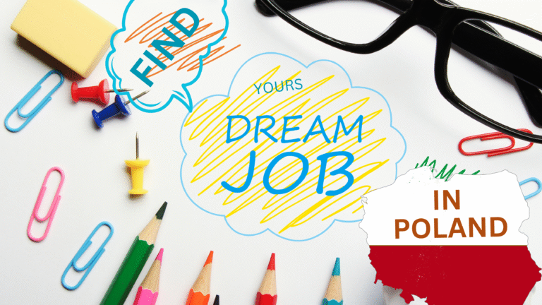How to Find Your Dream Job in Poland: A Step-by-Step Guide