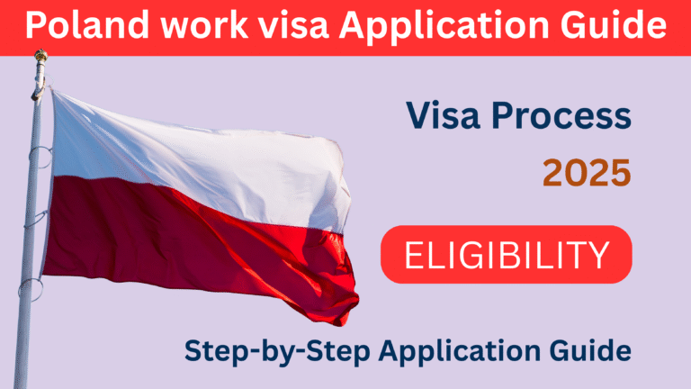 Poland Work Visa Process 2025: Eligibility, Step-by-Step Application Guide (SEO Optimized for Poland Work Visa)